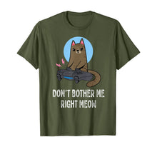 Load image into Gallery viewer, Don't Bother Me Right Meow - Funny Video Gamer & Cat Lover T-Shirt-116183