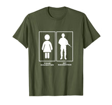 Load image into Gallery viewer, Your Daughter My Daughter Proud Mom Dad Soldier Gift T-shirt