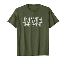 Load image into Gallery viewer, I'm With The Band Groupie Funny Music Funny Concert T-Shirt