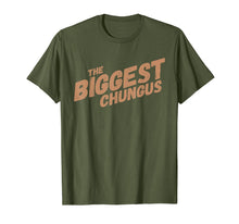 Load image into Gallery viewer, Biggest Chungus Funny Meme Shirt Trending Internet Quote
