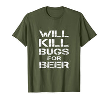 Load image into Gallery viewer, Will Kill Bugs For Beer Exterminator Pest Control Tee Shirt