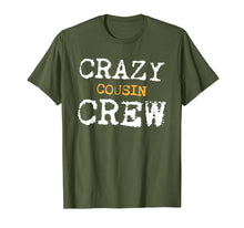 Load image into Gallery viewer, Funny Crazy Cousins T Shirt Cousin Crew Family Reunion Gift