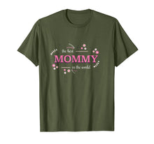 Load image into Gallery viewer, Best Mommy in the World T Shirt Perfect Gift for Mothers