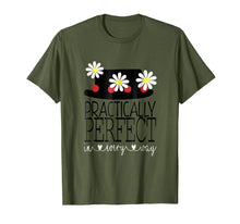 Load image into Gallery viewer, Practically Perfect In Every Way T Shirt- Lovely Shirt