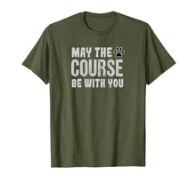 Load image into Gallery viewer, May The Course Be With You Agility Dog T-Shirt