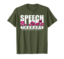 Load image into Gallery viewer, Speech Therapy every word counts T Shirt SLP Pathologist tee