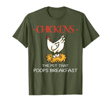 Load image into Gallery viewer, Chickens the pet that poops breakfast funny Farmer Tshirt