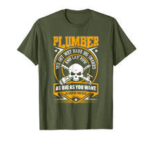 Load image into Gallery viewer, I Am A Plumber T Shirt, I Can Lay Pipe T Shirt
