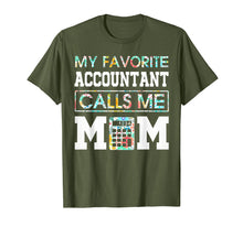 Load image into Gallery viewer, My Favorite Accountant Calls Me Mom TShirt - Funny Gift