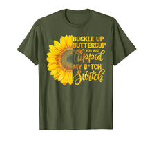 Load image into Gallery viewer, Buckle up Buttercup You just Flipped my Bitch Switch Tshirt