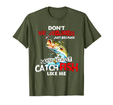 Load image into Gallery viewer, Dont Be Jealous Just Because You Cant Catch Fish Like Me Tee