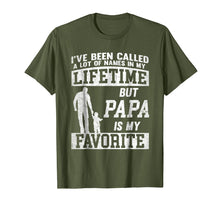 Load image into Gallery viewer, I've Been Called A Lot Of Names Shirt Gift For Papa