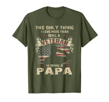 Load image into Gallery viewer, Mens The Only Thing I Love More Than Being A Veteran Papa T Shirt
