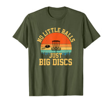 Load image into Gallery viewer, No Little Balls Just Big Discs funny disc golf T-Shirt-1270207