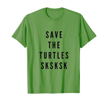 Load image into Gallery viewer, SKSKSK Save The Turtles T-Shirt
