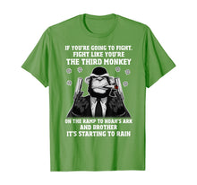 Load image into Gallery viewer, If You're Going To Fight Fight Like You're The Third Monkey T-Shirt-247300