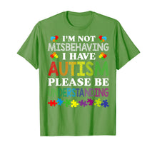 Load image into Gallery viewer, I'm Not Misbehaving I Have Autism Please Be Understanding T-Shirt-507549