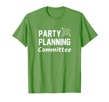 Load image into Gallery viewer, Party Planning Committee Meme Funny Quote Tshirt
