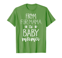 Load image into Gallery viewer, FROM FUR MAMA TO BABY MAMA Tshirt Dog Lover Gift