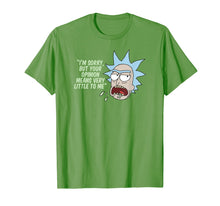 Load image into Gallery viewer, Rick and Morty Your Opinion Means Very Little to Me T-Shirt