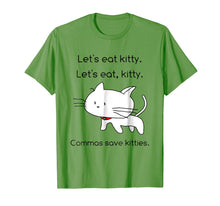Load image into Gallery viewer, Let's Eat Kitty T-Shirt Grammar Saves Lives Funny Cat Shirt