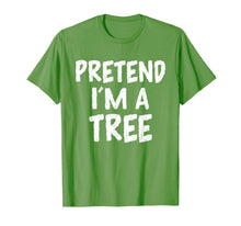 Load image into Gallery viewer, Pretend I'm a Tree Funny Halloween Costume Boys Girls Gift T-Shirt