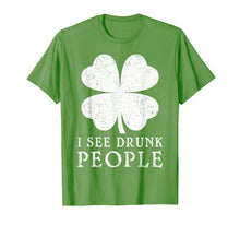 Load image into Gallery viewer, Irish Lucky Leprechaun St. Patrick's Day I See Drunk People T-Shirt-1033783
