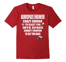 Load image into Gallery viewer, Aerospace Engineer Rocket Science T Shirt Gift Idea