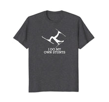 Load image into Gallery viewer, Funny Ski Shirt -Ski t Shirt -I Do My Own Stunts Skiing Tee