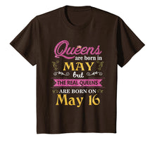 Load image into Gallery viewer, Queens Are Born In May But The Real On May T-Shirt 16