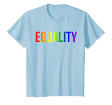 Load image into Gallery viewer, Equality Rainbow Flag Shirt LGBTQ Rights