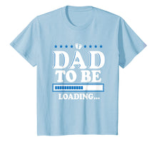 Load image into Gallery viewer, Pregnancy Announcement Dad - First Father's Day Gift Shirt
