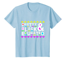 Load image into Gallery viewer, Pretty Black & Educated Shirt 90s Style
