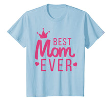 Load image into Gallery viewer, Best Mom Ever Mother's Day gift for best mom girlfriend