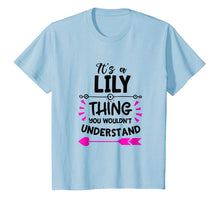 Load image into Gallery viewer, It's A Lily Thing You Wouldn't Understand Novelty Shirt
