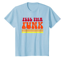 Load image into Gallery viewer, Feel Tha Funk T-Shirt. Cool Vintage Disco 1970s Tshirt Gift