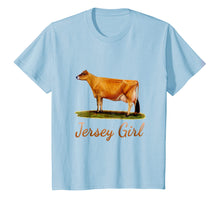 Load image into Gallery viewer, A REAL JERSEY GIRL - THE FAMILY HAS A COW FARM Tshirt