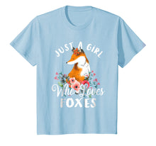 Load image into Gallery viewer, Just a Girl Who Loves Foxes T shirt