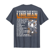 Load image into Gallery viewer, Mens 10 Reasons To Be With A Power Lineman T Shirts