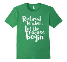 Load image into Gallery viewer, Retired Teacher Shirt Funny Retirement Teacher Gift