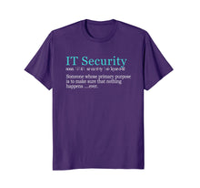 Load image into Gallery viewer, Best Funny IT Security Cybersecurity Definition Gift T-Shirt