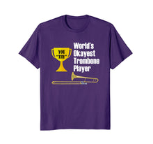 Load image into Gallery viewer, Trombone T-Shirt - Funny Okayest Trombone Player