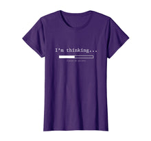 Load image into Gallery viewer, I'm Thinking Shirt, Please Be Patient Wait Logo Pun T-Shirt