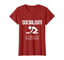 Load image into Gallery viewer, Socialism Lets be poor together T-Shirt