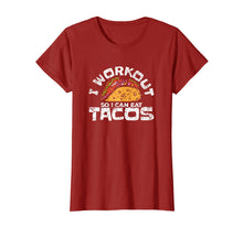 Load image into Gallery viewer, I Workout So I Can Eat Tacos Funny Mexican Cuisine Gym Shirt
