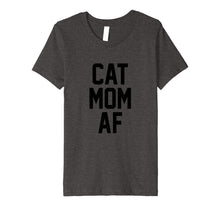 Load image into Gallery viewer, Cat Mom AF Shirt for Moms of Cats