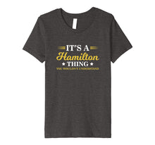 Load image into Gallery viewer, A Hamilton Thing, You Wouldn't Understand T-Shirt