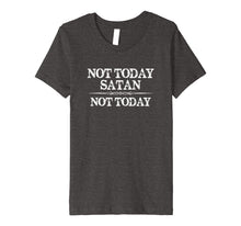 Load image into Gallery viewer, Not Today Satan Not Today T Shirt for Women & Men