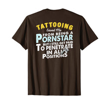 Load image into Gallery viewer, Funny Tattooist T-Shirt Gift For Tattoo Lover Artist