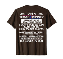 Load image into Gallery viewer, I'm a Texas Runner I Run Because I Really Like Food T-Shirt